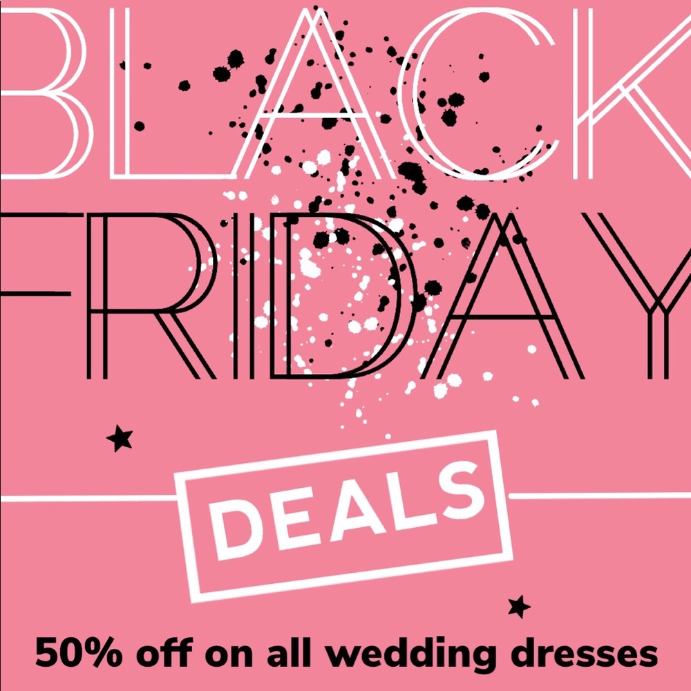 Starting now! Half off all wedding dresses!
